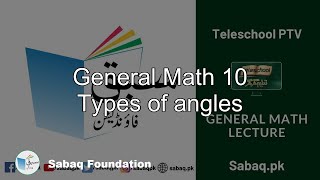 General Math 10 Types of angles