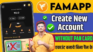how to create famapp account without pan card | famapp par account kaise banaye