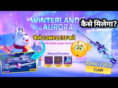 WINTERLAND AURORA EVENT 2024 FREE FIRE FREE REWARDS KAISE MILEGA | FF AWM SKIN, PARANG SKIN KAISE LE