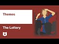 Exploring Themes in Shirley Jackson's The Lottery