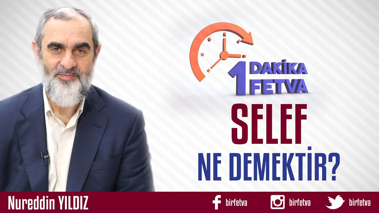 Selef Ne Demektir? · Fetva Meclisi