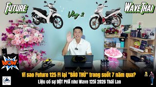 Vlog 2 | Vì sao Future 125 lại "BẢO THỦ" trong suốt 7 năm qua?▶Liệu có sự ĐỘT PHÁ như Wave 125i 2026