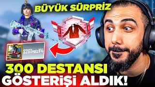 TROTZ'A BÜYÜK SÜRPRİZ!! 300 DESTANSI GÖSTERİŞİNİ ALDIK!! 😱 (HAYALİ GERÇEK OLDU) | PUBG MOBILE