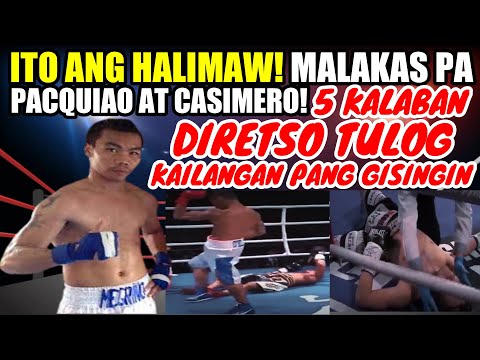 PINOY MALAKAS PA KAY PACQUIAO AT CASIMERO 5 KALABAN DIRETSO TULOG DAPAT PANG GISINGIN PARA MAKAUWI