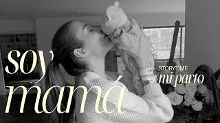 Soy mamá | storytime de mi parto | Raquel Reitx