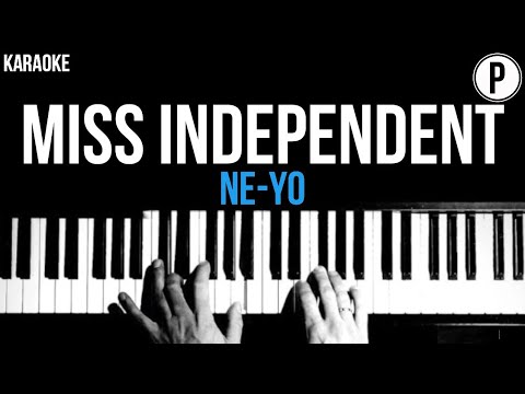 Miss Independent – Ne-Yo Karaoke Slower Acoustic Piano