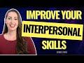 Interpersonal Skills and Communication