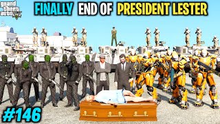 FINALLY MICHEAL END LESTER PRESIDENT | GTA V GAMEPLAY #146
