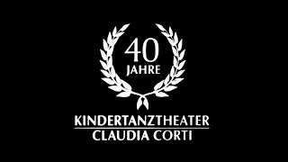 40 Jahre Kindertanztheater Claudia Corti - Ein Film von Benjamin & Tobias Fueter