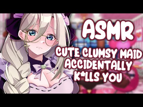 ASMR: Cute Clumsy Maid Accidentally K*lls You