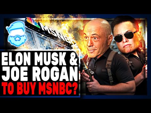 Elon Musk TO BUY MSNBC & Joe Rogan Takes Over For Rachel Maddow? WHAT THE... This Is Insane!