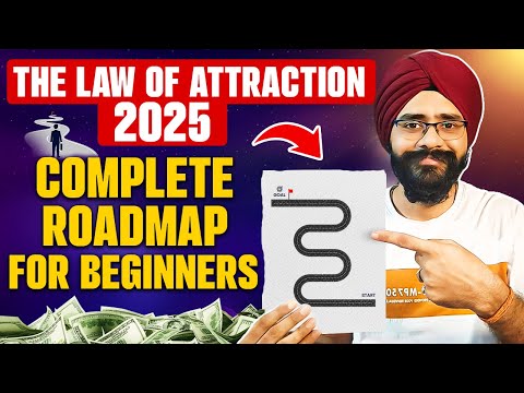 Law of Attraction Complete Roadmap 2025 For Beginners | How To Manifest Anything in Hindi