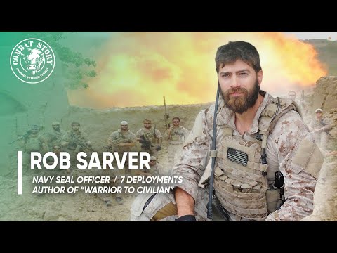 Rob Sarver | Navy SEAL Officer | 7 Deployments | Warrior to Civilian