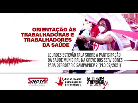 Lourdes Estevão fala sobre a participação da saúde na greve para derrotar o Sampaprev 2