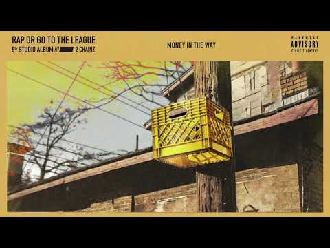 2 Chainz - Money In The Way (Official Audio)