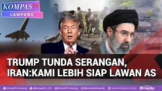 Iran Lebih Siap Lawan AS, Trump Batal Menyerang?Begini Respons Pakar dan Dosen HI
