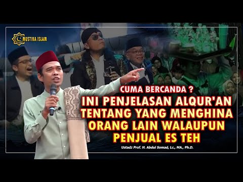 BAGAIMANA JIKA MENGHINA PENJUAL ES TEH, SEPERTI KEJADIAN YANG VIRAL ? Ustadz Abdul Somad