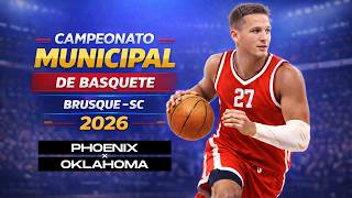 PHOENIX 56 x 52 OKLAHOMA - MUNICIPAL DE BASQUETE DE BRUSQUE 2026 - 3ª RODADA