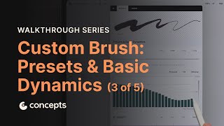 Walkthrough Series: Custom Brush – Presets & Basic Dynamics (3 of 5)
