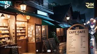 Nhạc Chill Quán Cafe - Những Ca Khúc Lofi Nhẹ Nhàng Hay Nhất Dành Cho Quán Cafe - Nhạc Lofi Chill