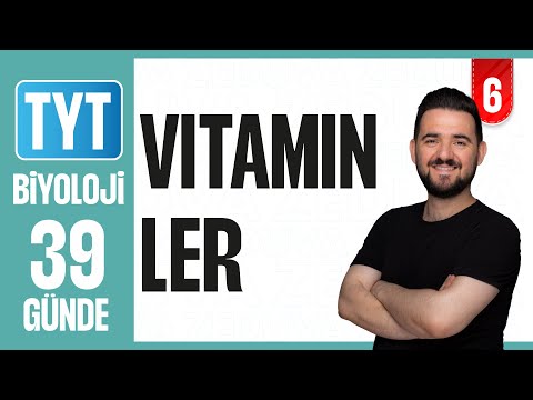 Vitaminler - Konu Anlatımı | 39 GÜNDE AYRINTILI TYT BİYOLOJİ KAMPI 2026-27 | 6