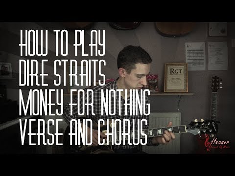 How to play Money For Nothing by Dire Straits - Verse...