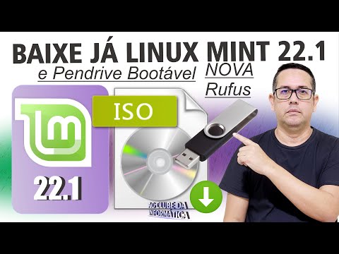 Como Baixar o Linux Mint 22.1 e Pendrive Bootável - Nova Rufus