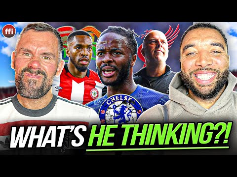 That Raheem Sterling STATEMENT & Troy Deeney On Where Ivan Toney Will Go Next! | TFFI S3 Ep1