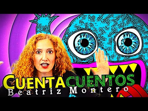 EL MONSTRUO PELUDO - Cuentos infantiles - CUENTACUENTOS Beatriz Montero