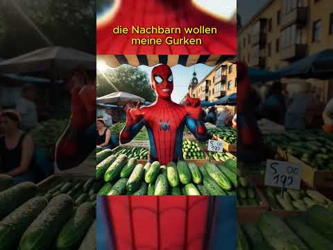 Spiderman verkauft Gurken, aber...