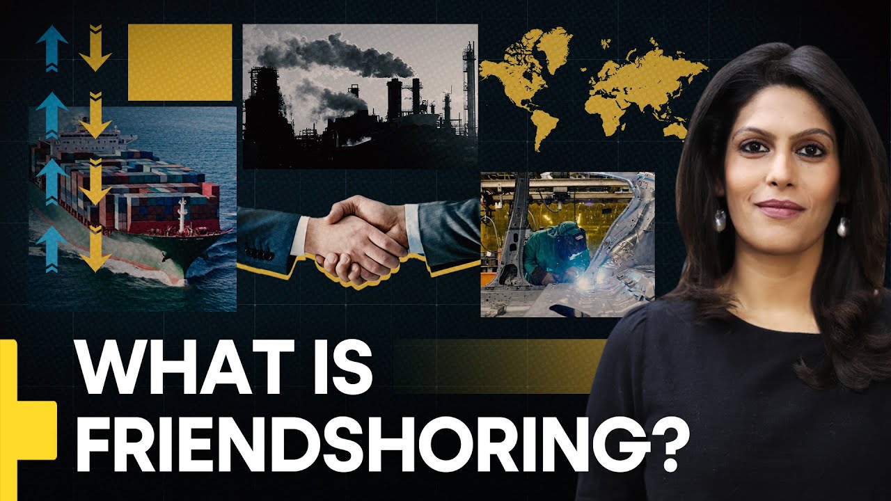 Is ‘Friendshoring’ the Future of Trade?