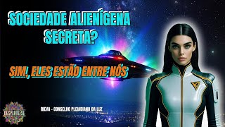 SOCIEDADE ALIENÍGENA SECRETA?💫SIM, ELES ESTÃO ENTRE NÓS💫RIEVA/Conselho Pleiadiano da Luz