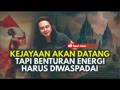 KEJAYAAN AKAN DATANG, TAPI BENTURAN ENERGI HARUS DIWASPADAI