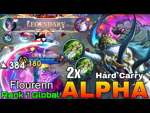 2x BOD Alpha Hard Carry Mode - Top 1 Global Alpha by Flourenn - Mobile Legends
