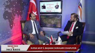 06.11.2018 İNCE BAKIŞ'ın bugünkü konuğu MHP Bursa İl Başkanı M. Cihangir Kalkancı oldu.
