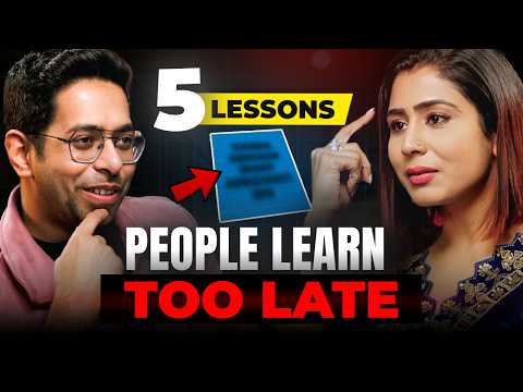 5 LESSONS People LEARN too Late