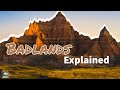 Formation and Characteristics of Badlands