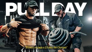 “¿Que hago Raúl?” el PESO no BAJA a 23 días del Mr. OLYMPIA | PULL DAY y REPORTE con Raúl al detalle