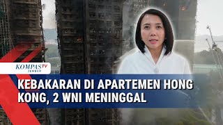KJRI Hong Kong Dampingi WNI Korban Kebakaran di Apartemen Taipo