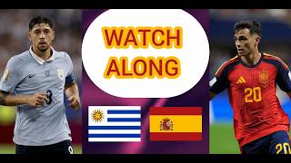 Watch along Spain vs Uruguay