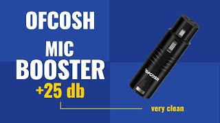 Ofcosh Mic Booster
