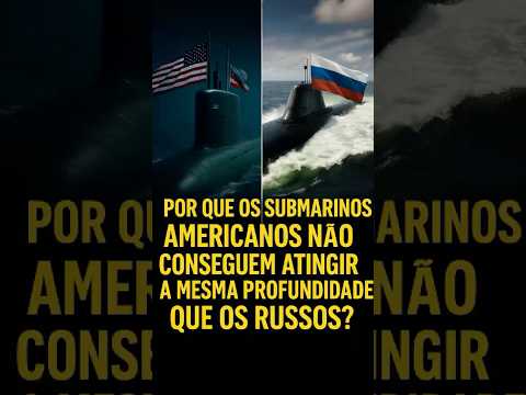 Os Submarinos Mais PROFUNDOS Do Mundo Sao Dos EUA Ou Russos?