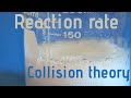 Collision Theory and Reaction Rates