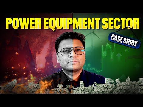 Power Equipment Sector Case Study | Bharath Shankar Stock Market