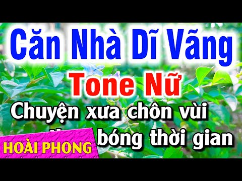 Karaoke Căn Nhà Dĩ Vãng Tone Nữ A#m Nhạc Sống Phối Mới | Hoài Phong Organ