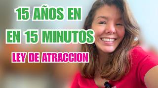 15 Años De Experiencia En La De Ley De Atracción En 15 Minutos
