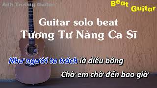 Karaoke Tương Tư Nàng Ca Sĩ - Guitar Solo Beat Acoustic | Anh Trường Guitar