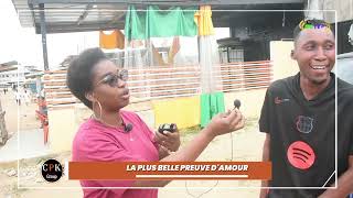 TA PLUS BELLE PREUVE D'AMOUR- MICRO TROTTOIR- CpK Tv Inter