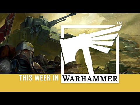 This Week in Warhammer – Guardsmen, Rejoice!