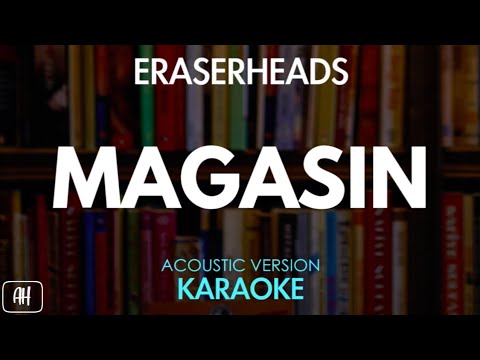 Eraserheads – Magasin (Karaoke/Acoustic Version)